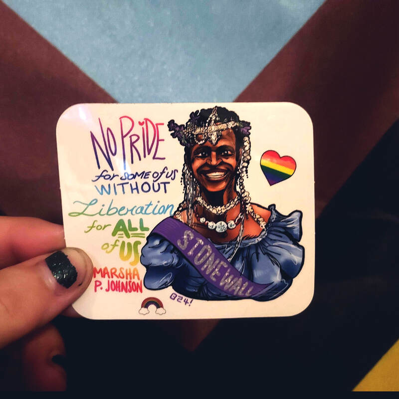 Marsha P. Johnson &quot;No Pride for Some Of Us...&quot; 3&quot; Sticker