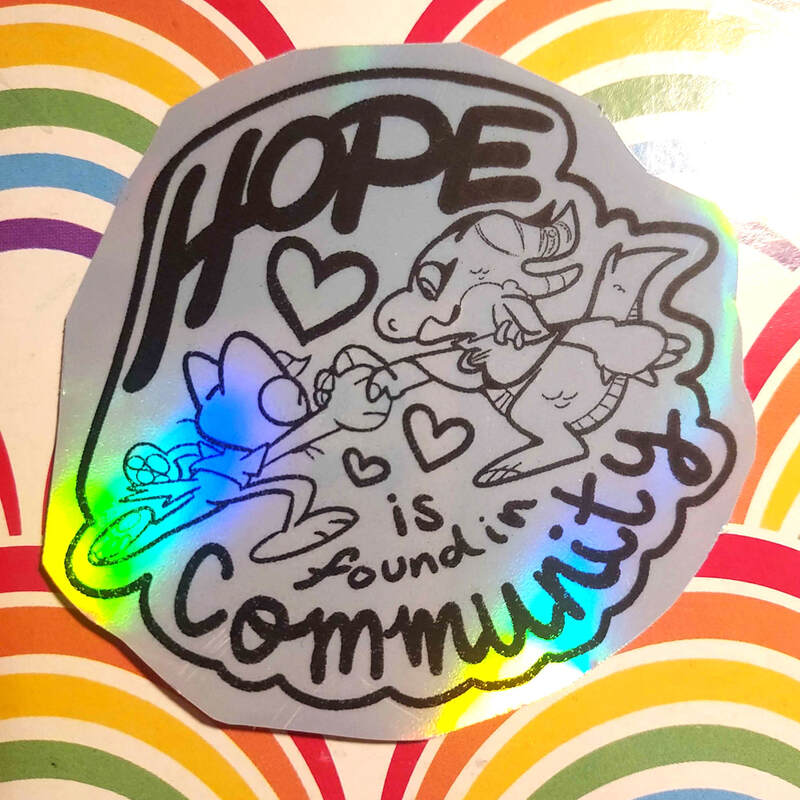 Hope Is Found in Community 3" Holo Sticker