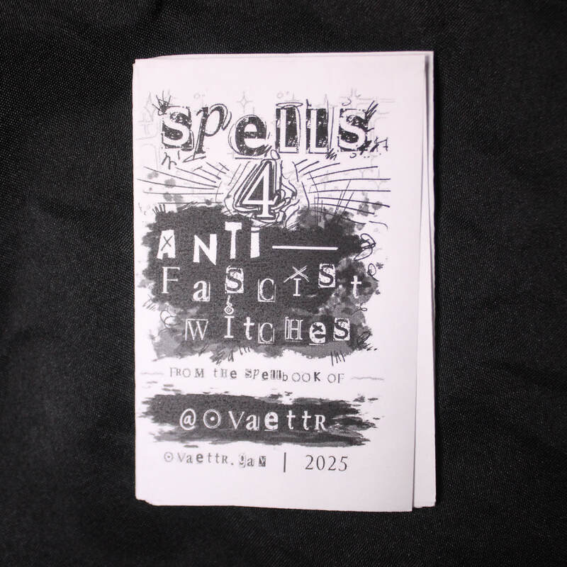 Spells For Anti-Fascist Witches Mini Zine (PRINT)
